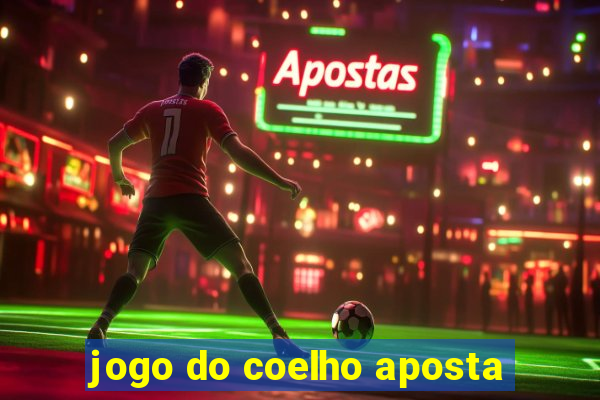 jogo do coelho aposta